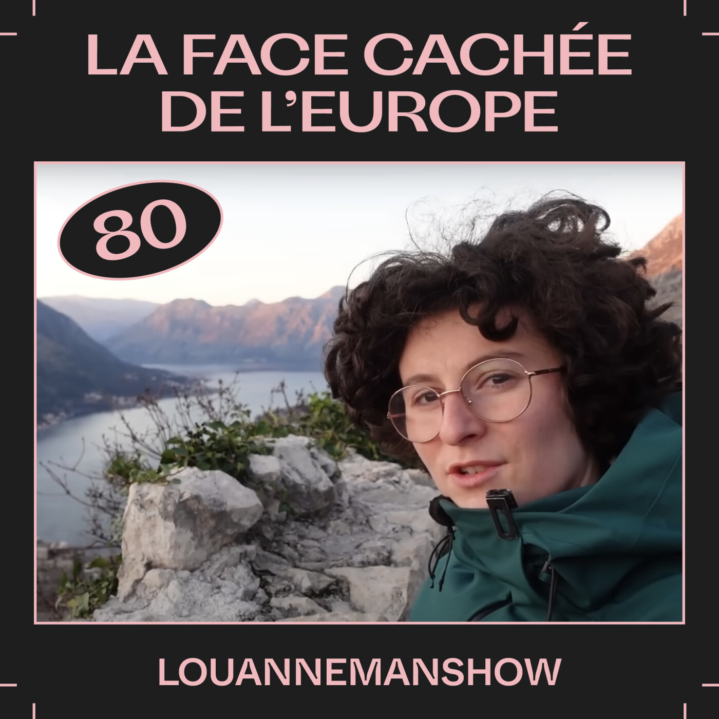 #80 â La face cachĂ©e de l'Europe, avec LouanneManShow