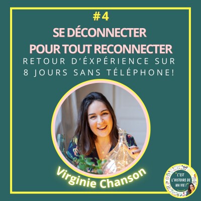 #4 - Se déconnecter pour tout reconnecter : Retour d’expérience sur 8 jours sans téléphone ! cover