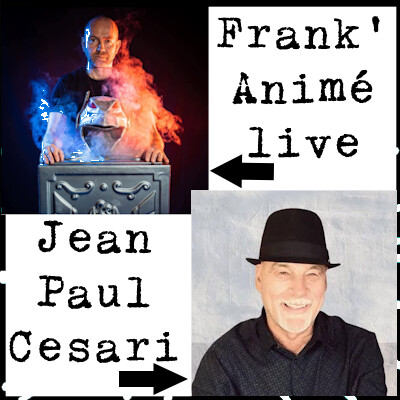 Parlons Musique par Dam Cam Épisode 28 : Frank'Anime Live & Jean Paul Cesari cover