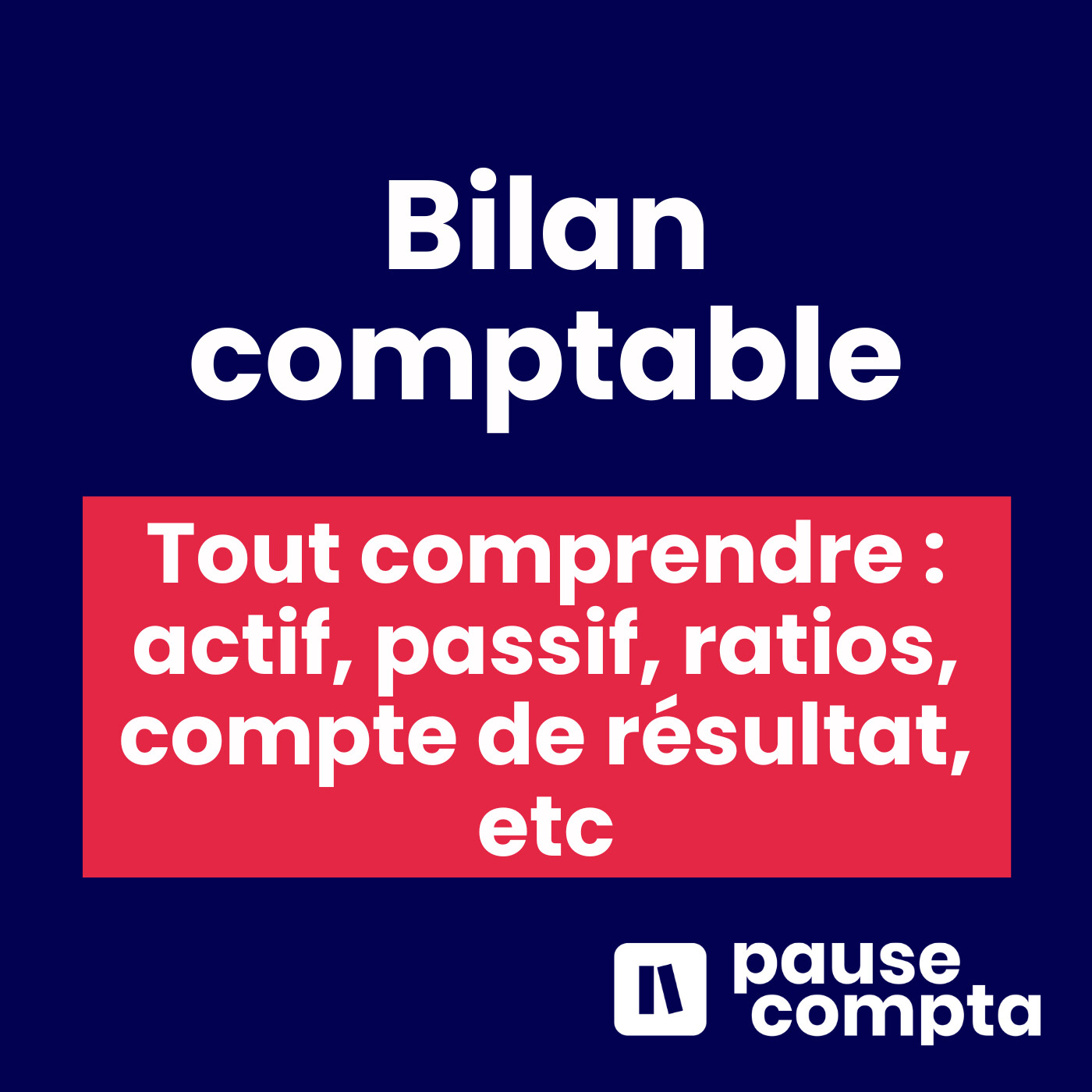Comprendre son bilan comptable : actif, passif et compte de résultat (Belgique)