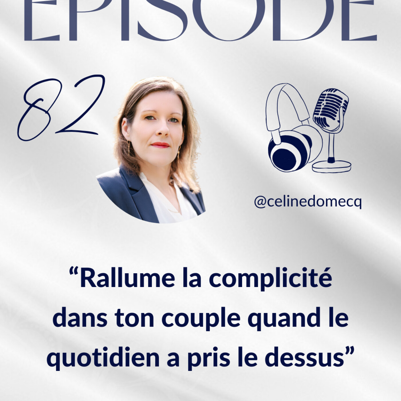 Relation de couple : rallumer la complicité quand le quotidien a tout pris episode artwork
