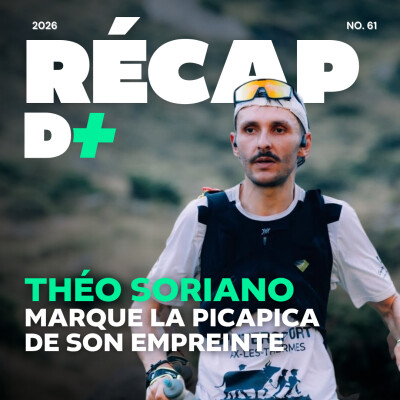 RÉCAP D+ #61 avec THÉO SORIANO et ÉLISA MORIN cover