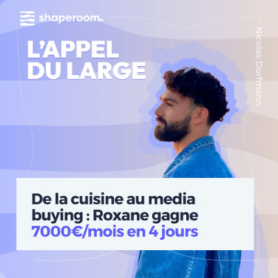 De la cuisine au media buying : comment Roxane gagne 7000€/mois en 4 jours cover