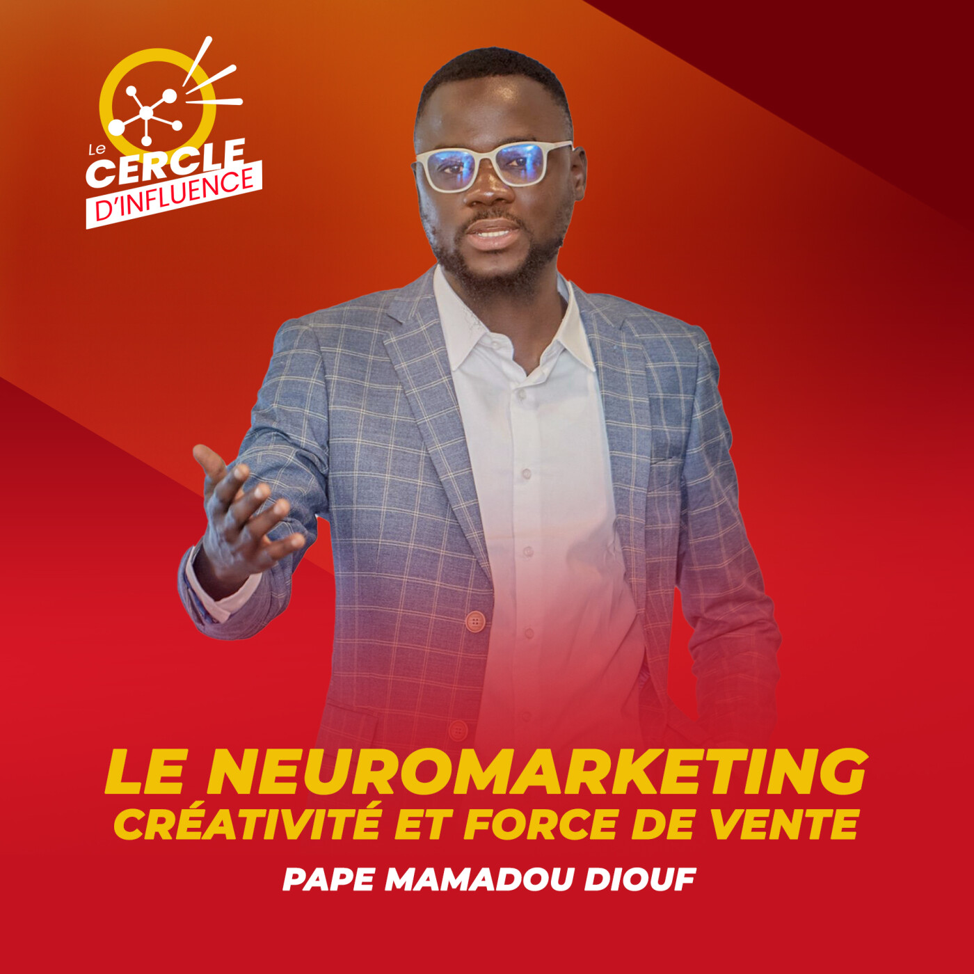 Le Cercle d\'Influence Podcast