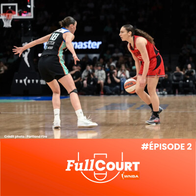 FullCourt - The Leite Leite Show | Carla Leite enflamme la WNBA ! cover