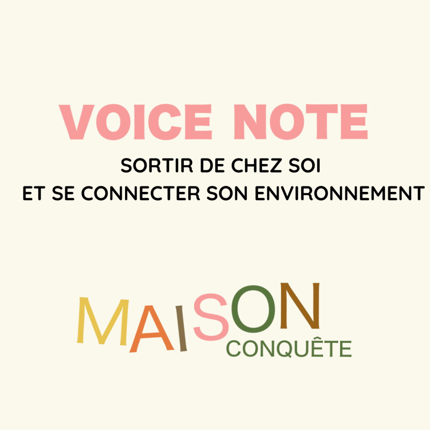 #18 - {Voice Note} : Sortir de chez soi et se connecter à son environnement episode artwork