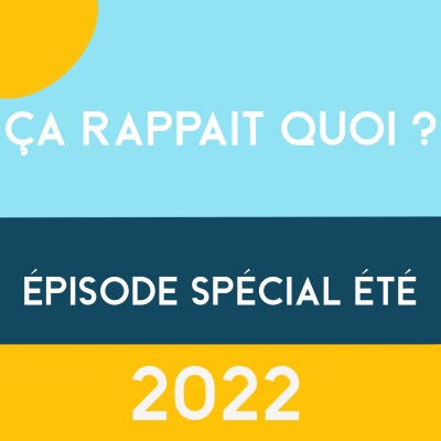 Episode spécial été 2022 - ça bronzait quoi en 2022 ? cover