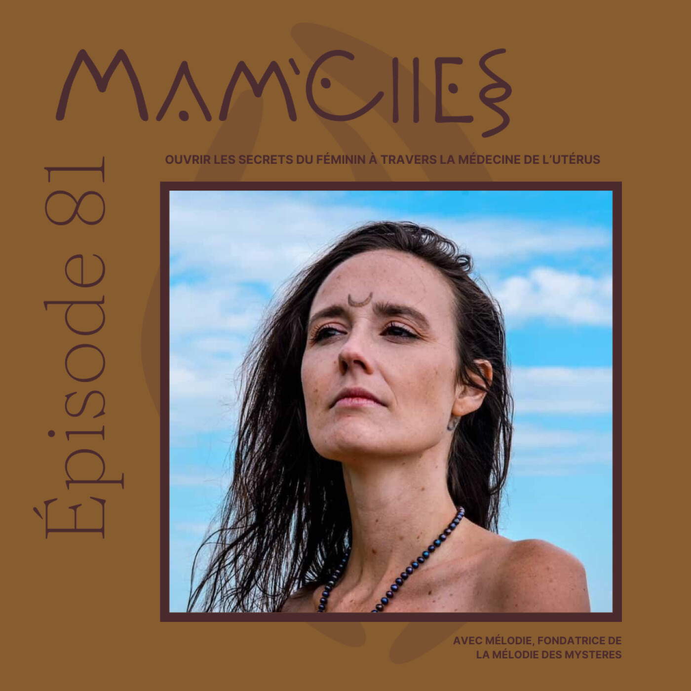 EP81 - OUVRIR LES SECRETS DU FÉMININ A TRAVERS LA MÉDECINE DE L'UTÉRUS. EP81 - OUVRIR LES SECRETS DU FÉMININ A TRAVERS LA MÉDECINE DE L'UTÉRUS.