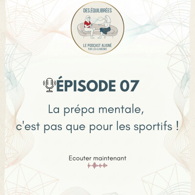 EP07 - La prépa mentale, c'est pas que pour les sportifs ! cover
