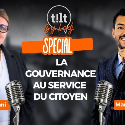 Tilt spécial avec Mme Rahima Ouazzani : La gouvernance au service du citoyen cover