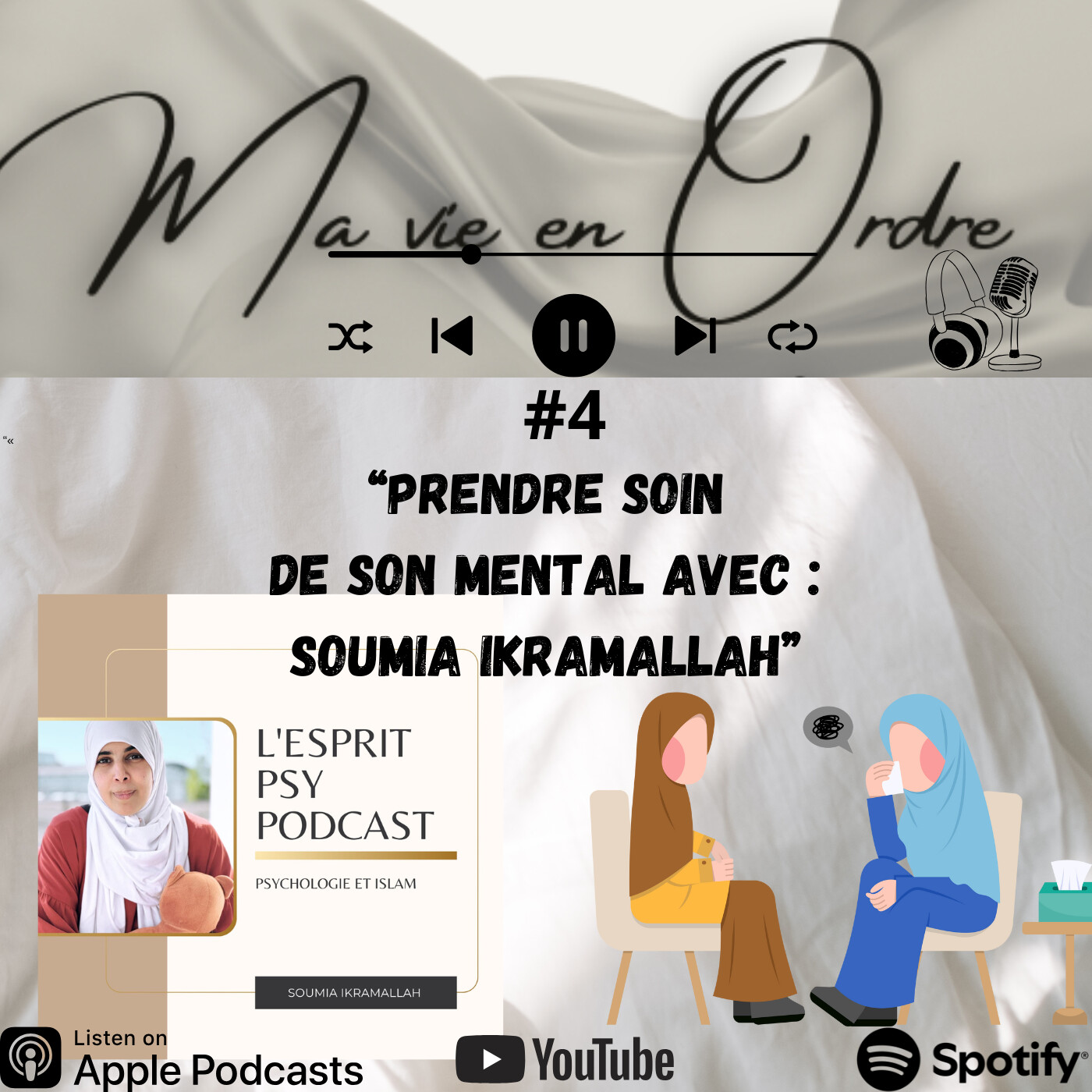 #4 Prendre soin de son mental avec : Soumia Ikramallah episode artwork