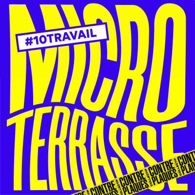 MICRO TERRASSE - #10 TRAVAIL cover