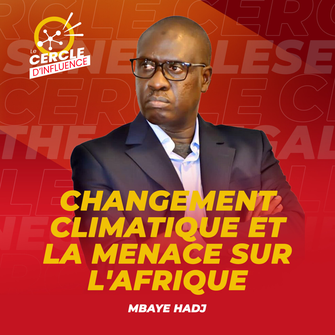 #84 : Le changement climatique : la menace lourde sur l’Afrique I Mbaye HADJ |