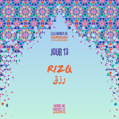 Jour 13 - Rizq | Calendrier du Ramadan Révolutionnaire cover