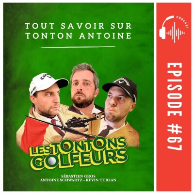 E67 - Tout savoir sur Tonton Antoine cover