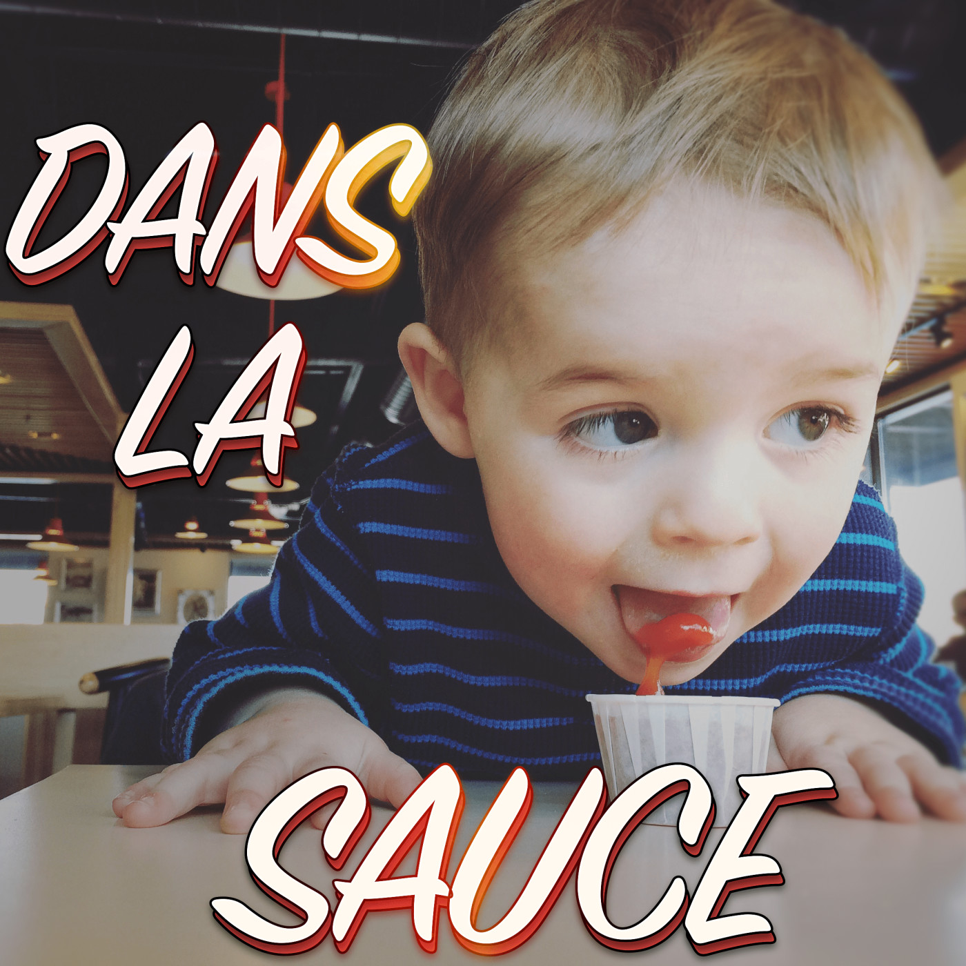 DANS LA SAUCE