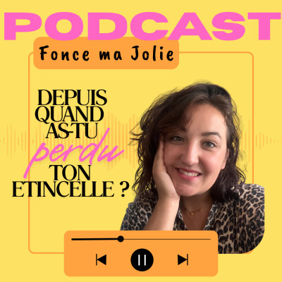 EP.35 - MINI SERIE D'ETE 4/6 - DEPUIS QUAND AS-TU PERDU TON ETINCELLE ? cover
