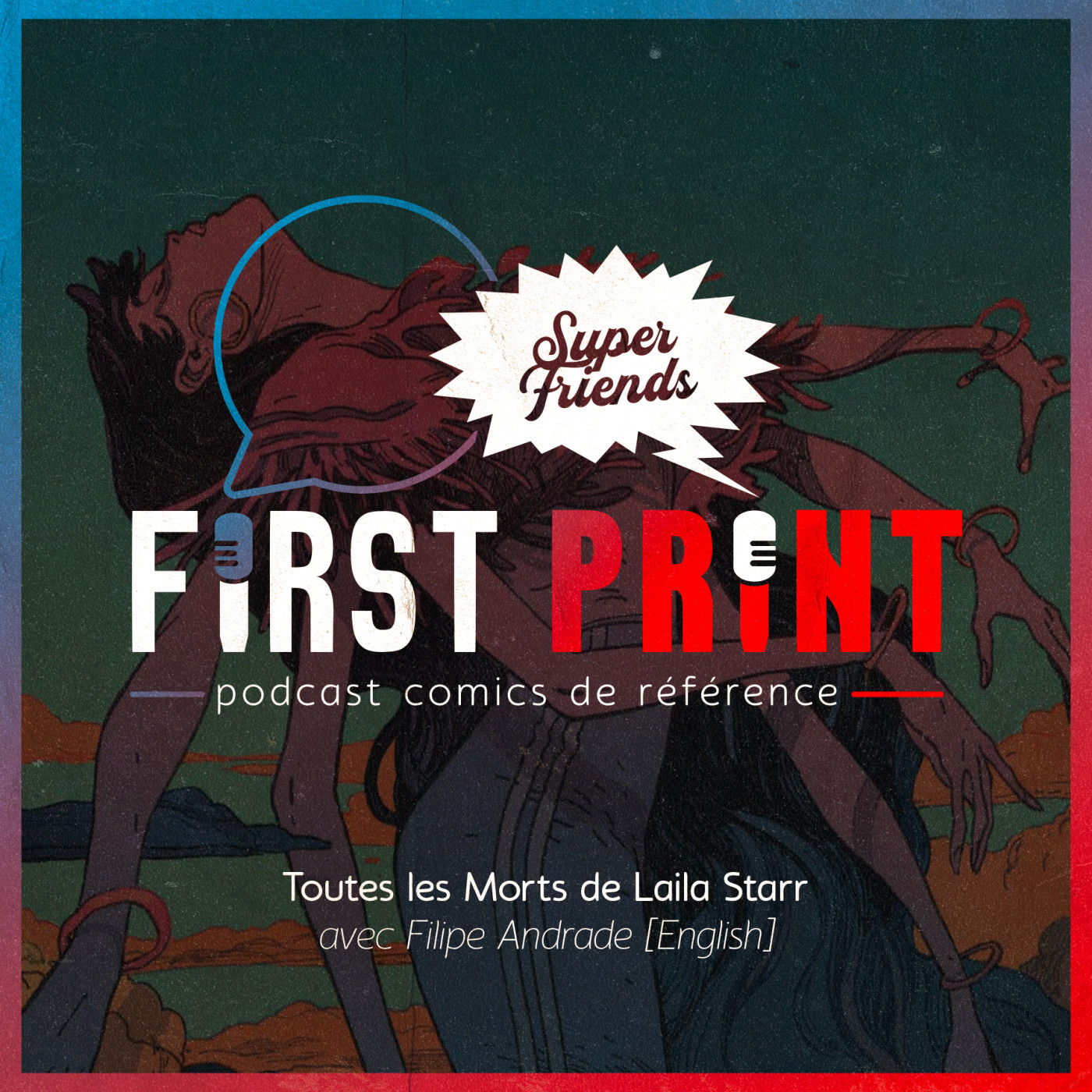 First Print - Votre podcast comics (& BD) préféré !