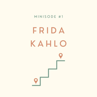 Minisode #1 - Frida Kahlo cover
