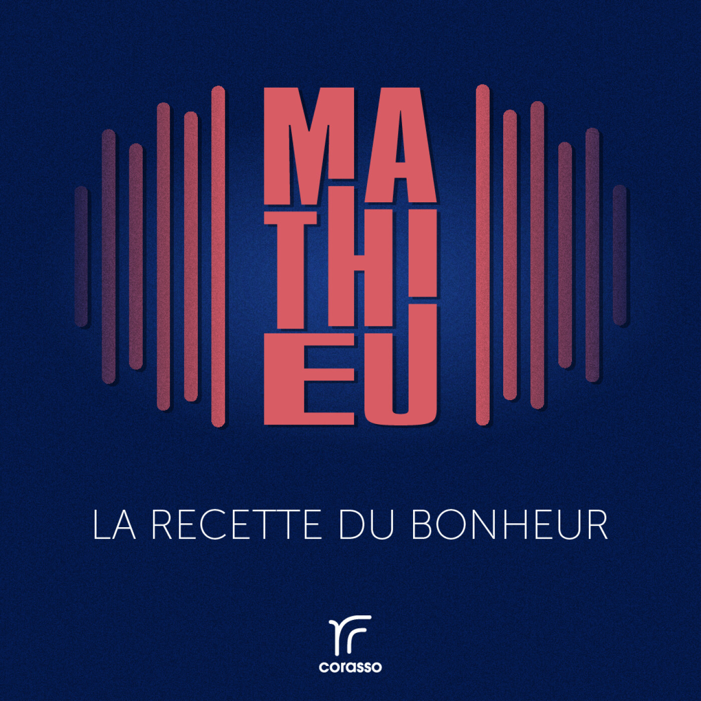 Mathieu - La recette du bonheur