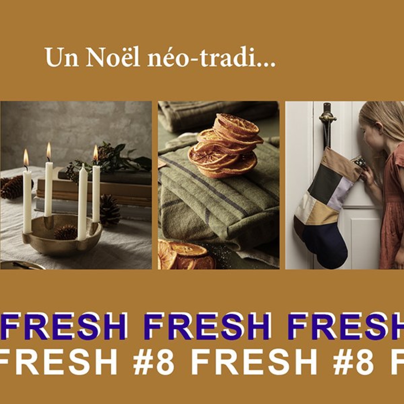 FRESH #8 tendance déco : un Noël néo-tradi...