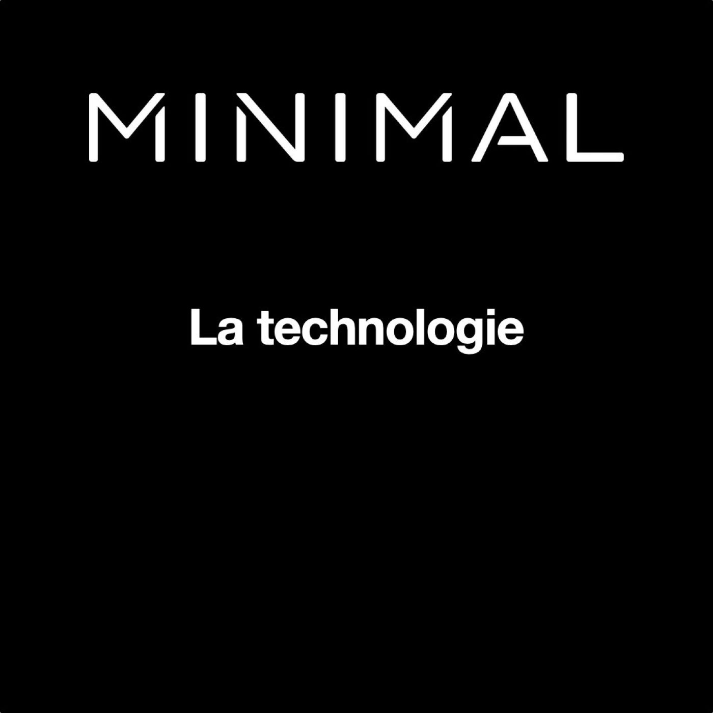 La technologie MINIMAL #03