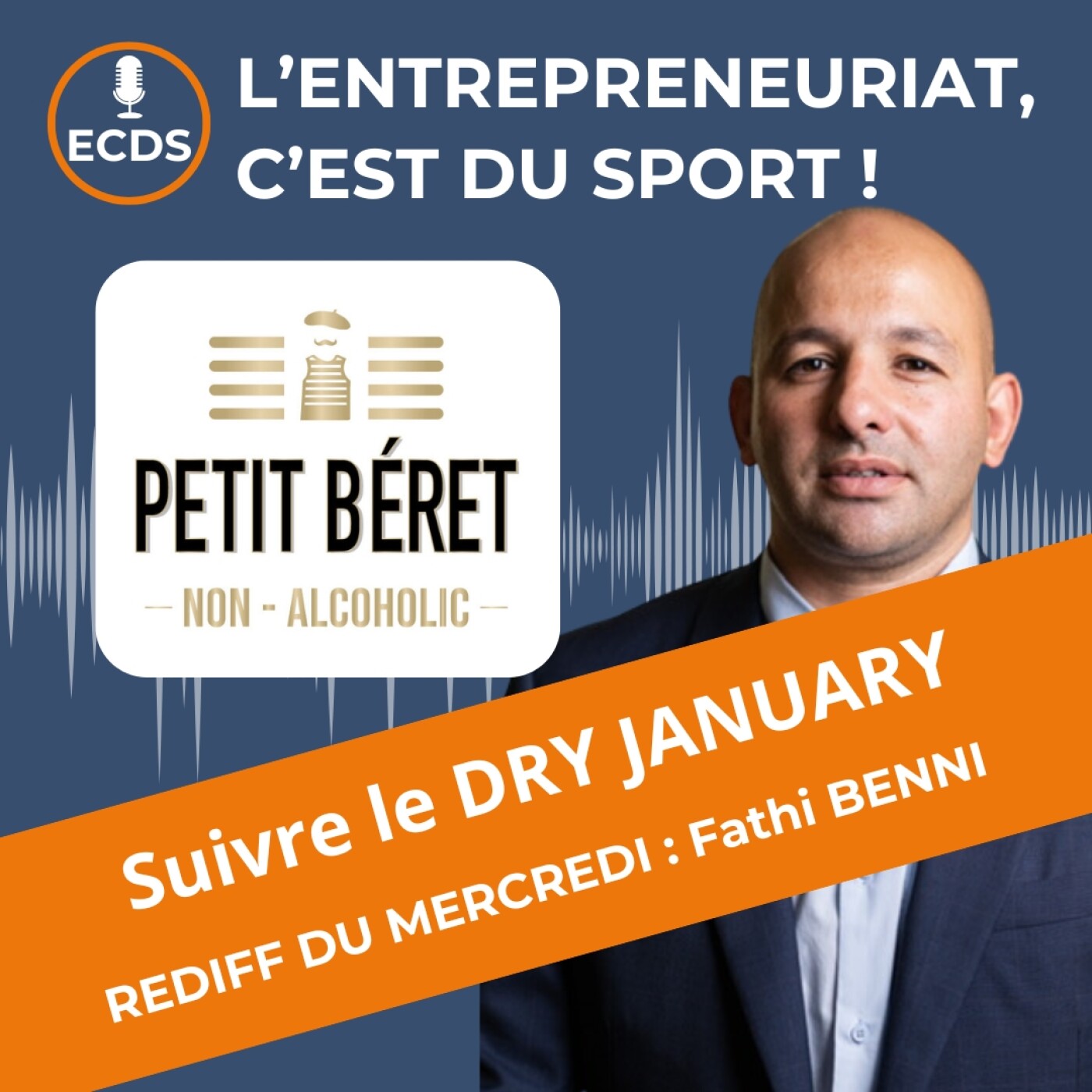 [REDIFF DU MERCREDI] : Fathi BENNI de LE PETIT BERET