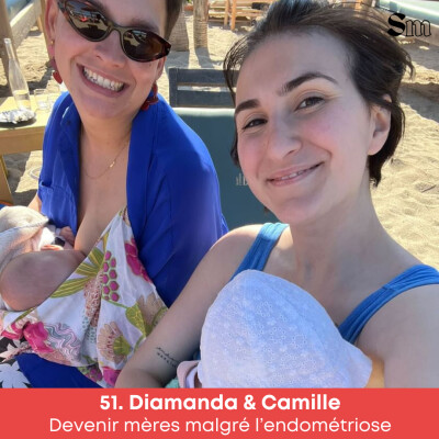 EP51. Diamanda & Camille • Devenir mères malgré l’endométriose cover