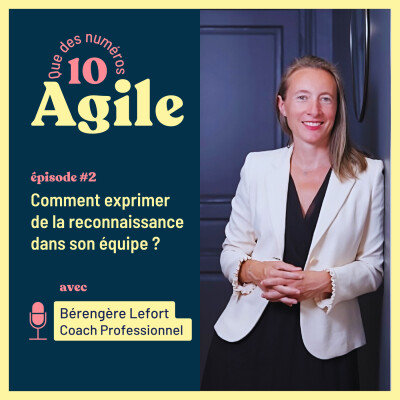 #2 - Comment exprimer de la reconnaissance dans une équipe ? - Avec Bérengère Lefort cover