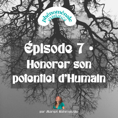 7 • Honorer son potentiel d’ Humain : ou la nécessité de nourrir correctement toutes les sphères de son Être pour se sentir en vie cover