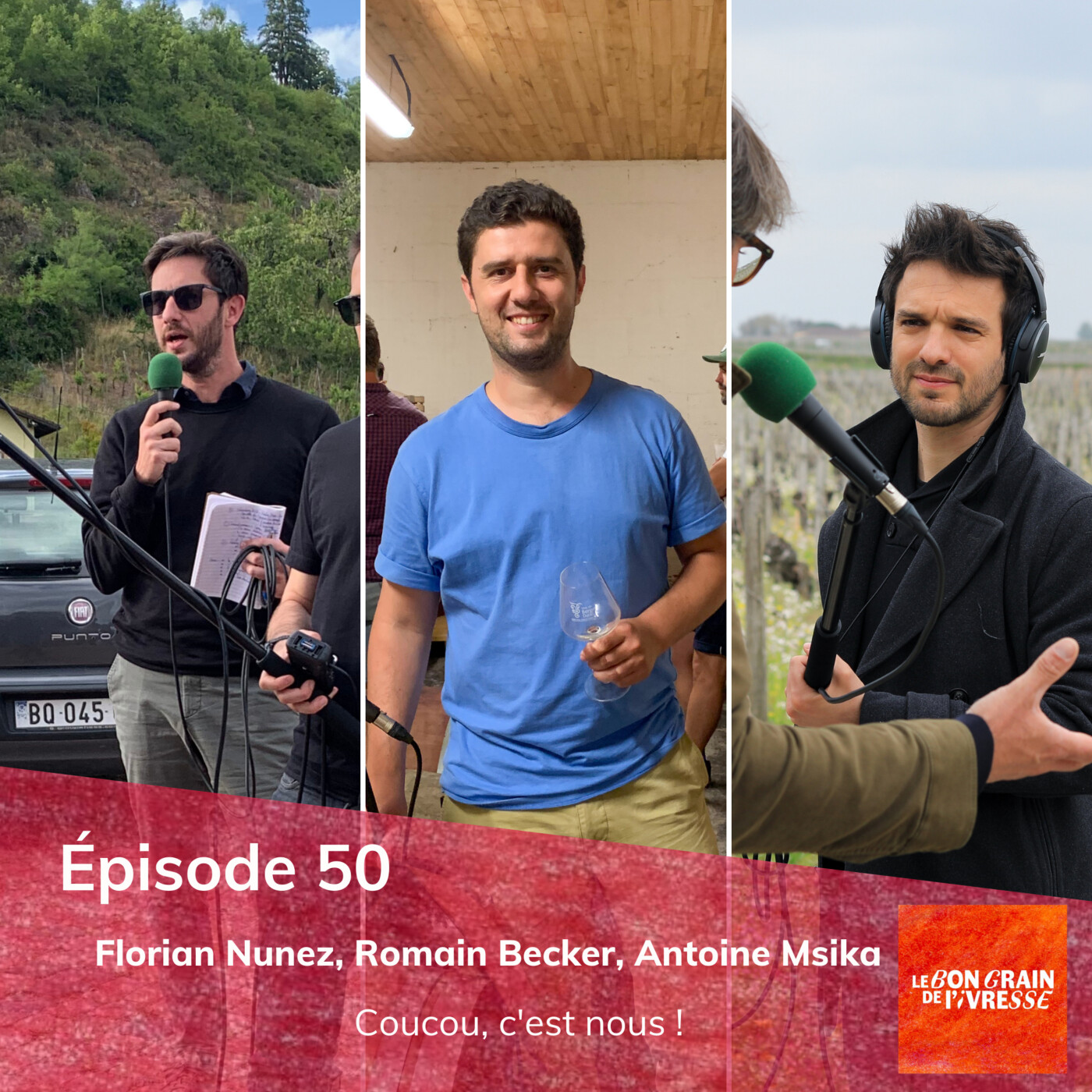 Épisode 50 : Florian, Romain, Antoine - Coucou c'est nous !