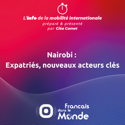 Nairobi :  Expatriés, nouveaux acteurs clés cover
