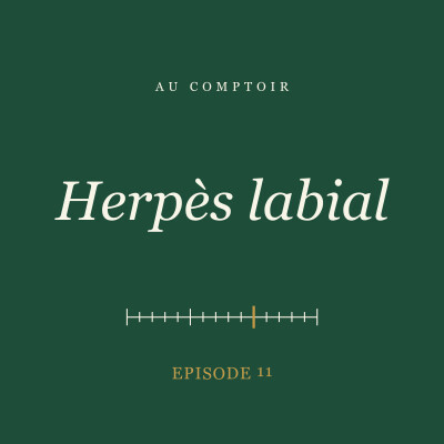 Herpès labial : le bouton de fièvre, le dentifrice du forum et le bébé à garder cover