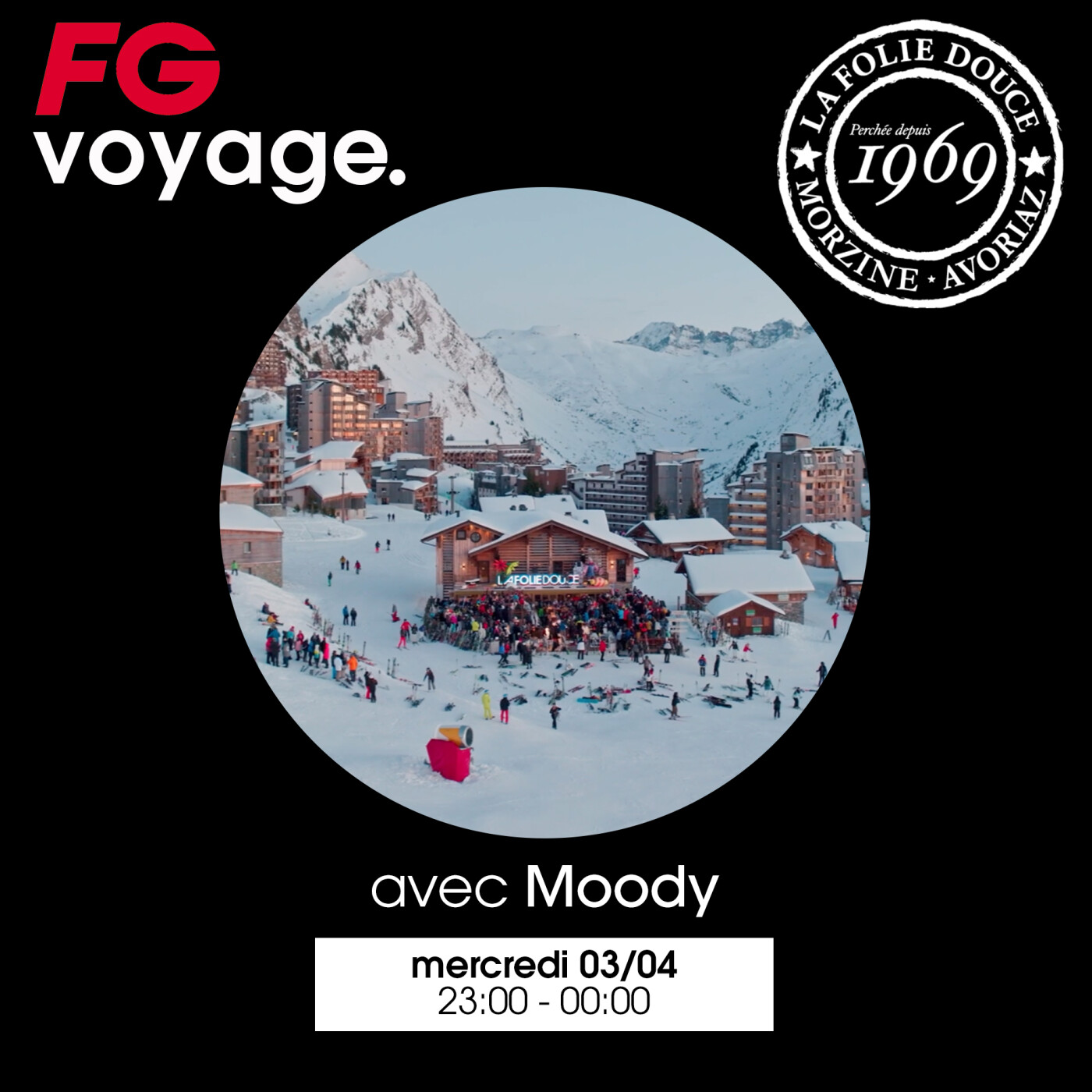 FG VOYAGE À LA FOLIE DOUCE AVEC MOODY