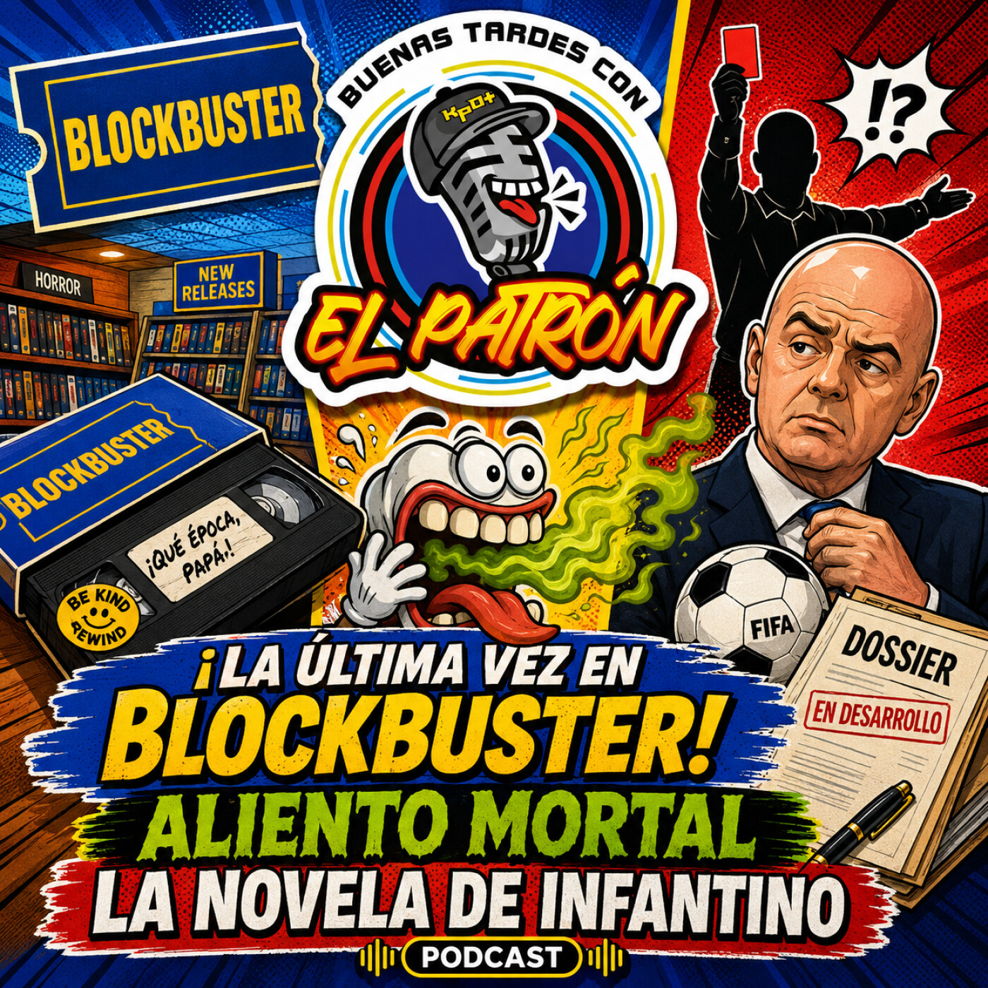 ️ ¡La última vez en Blockbuster, aliento mortal y la novela de Infantino! ⚽ episode artwork