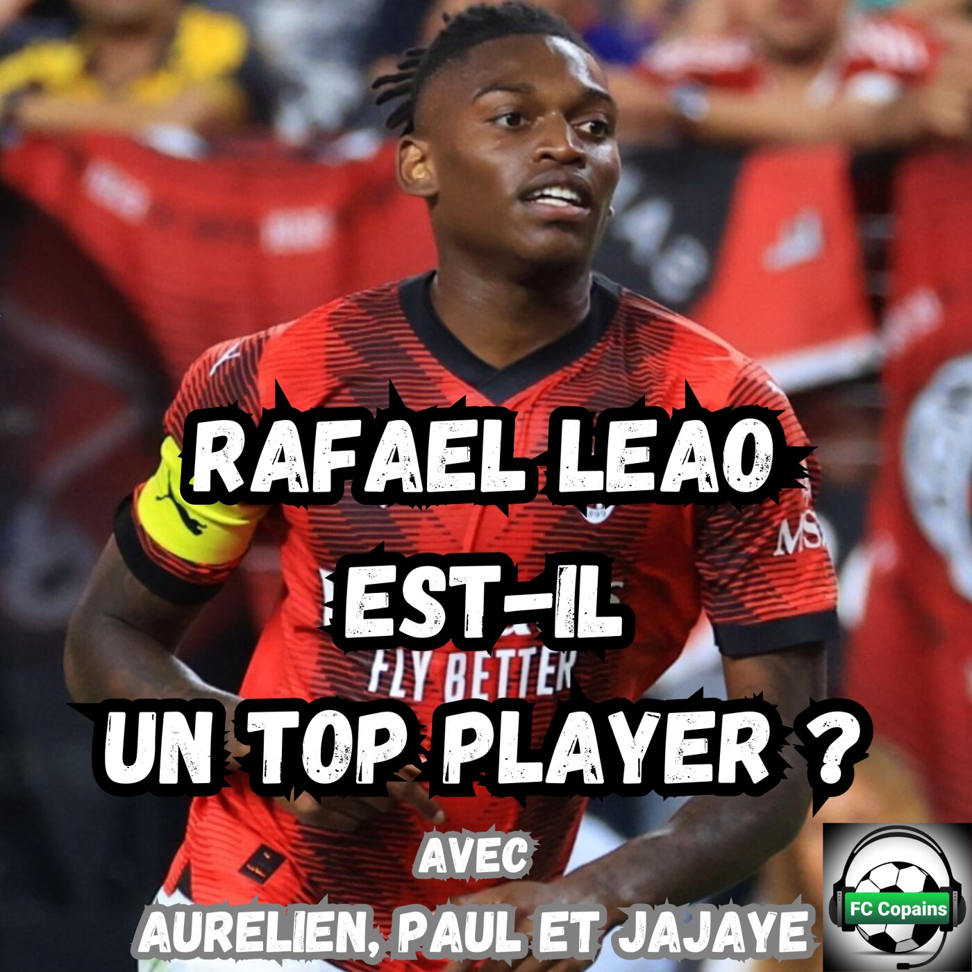 Rafael Leao est-il un top player ?