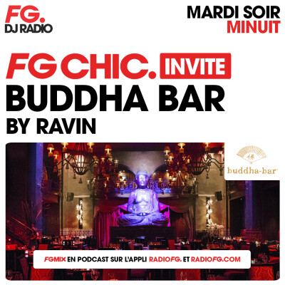 FG CHIC INVITE : LE BUDDHA BAR AVEC RAVIN cover