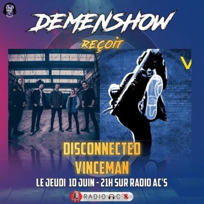 "Demenshow" Du 10/06/21. Guests : Disconected/ Vinceman cover