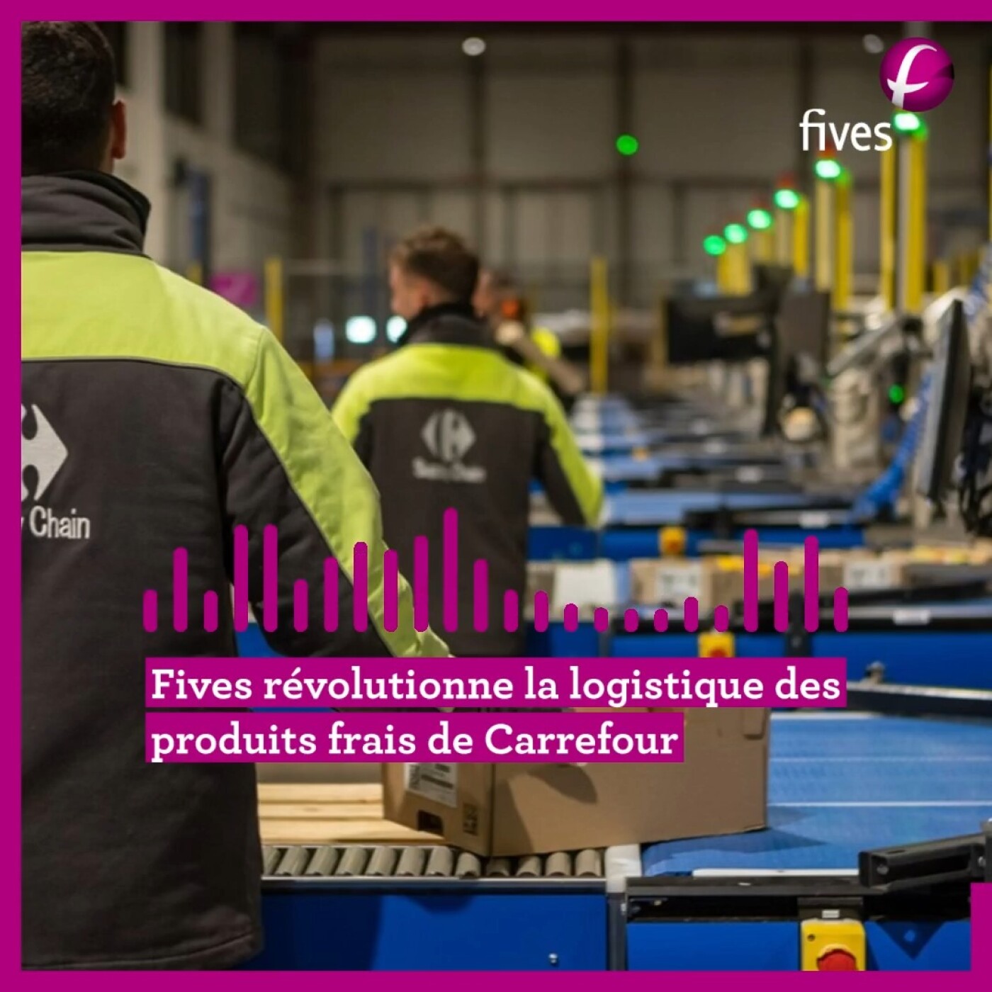 Comment Fives révolutionne-t-il la logistique des produits frais chez Carrefour Supply Chain à Bourges ? episode artwork