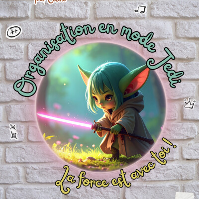 Ép 23 - Organisation en mode Jedi : la Force est avec toi ! cover