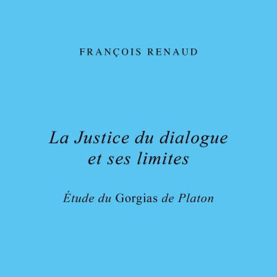 François Renaud - La Justice du dialogue et ses limites cover