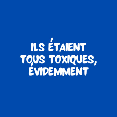 SE1EP04 - Ils étaient tous toxiques, évidemment cover