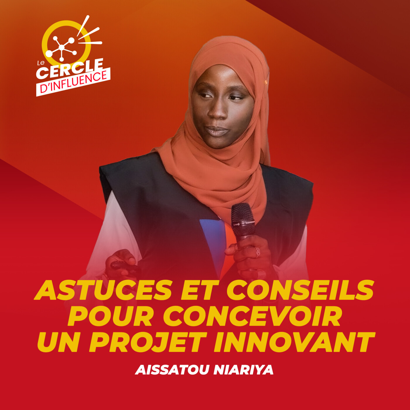 #109 : Incubation & accompagnement : Comment concevoir un projet innovant ?  I Aissatou NIARIA |