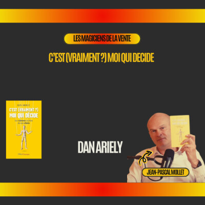 C'est (vraiment ?) moi qui décide de DAN ARIELY cover