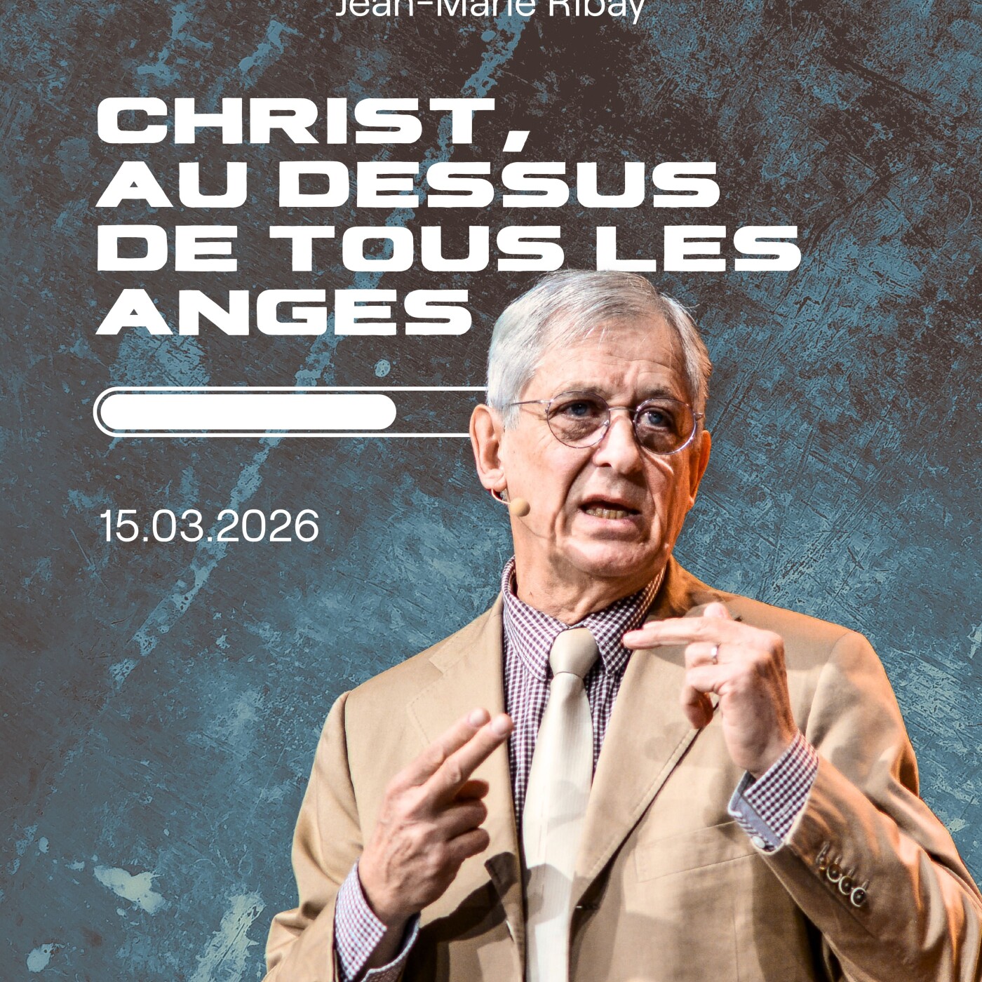 Christ, au-dessus de tous les anges - Jean-Marie Ribay [15/03/2026] episode artwork