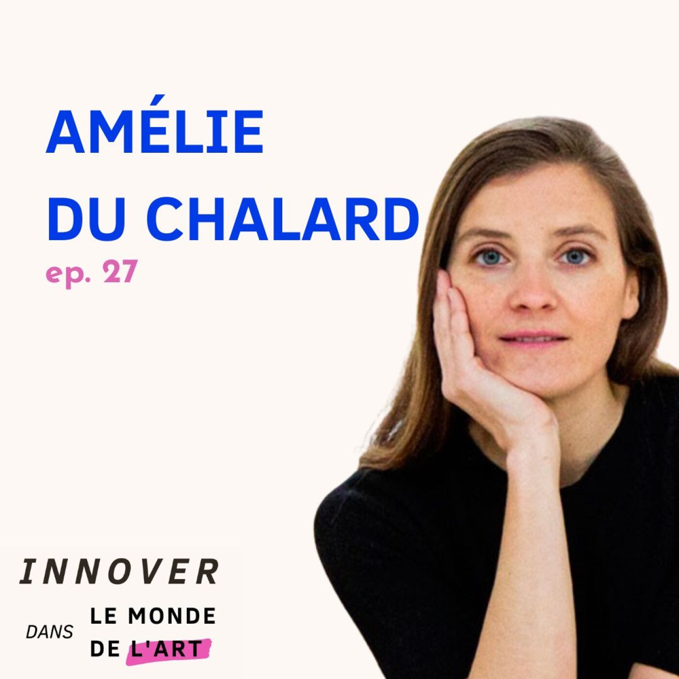 #27 Amélie du Chalard - entre Paris et New-York