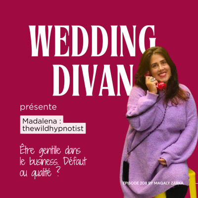 207. Le danger d'être trop gentille en business avec Mada, psychologue et coach. cover