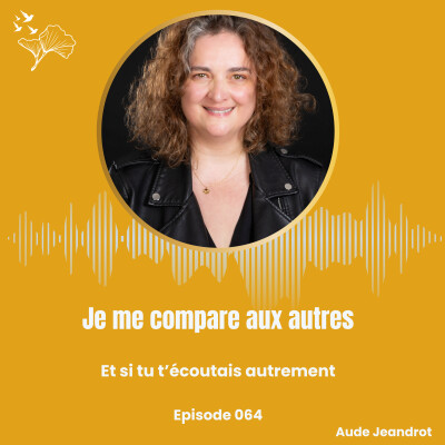 Je me compare tout le temps aux autres - E064 cover