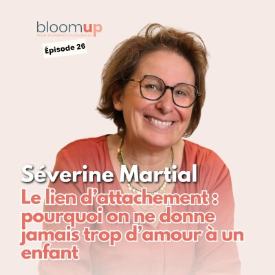 Séverine Martial - Le lien d’attachement : pourquoi on ne donne jamais trop d’amour à un bébé @neobulle cover