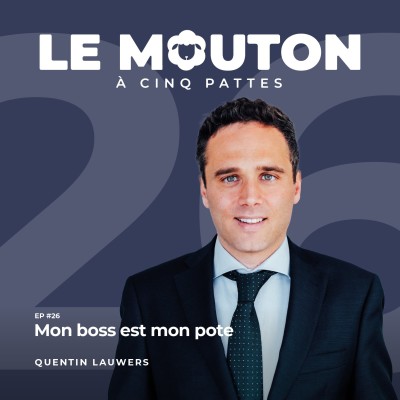 #EP26 - Mon boss est mon pote — avec Quentin Lauwers cover